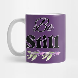 Copy of Be Still Christian faith typography Mug